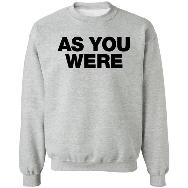 Liam Gallagher Merch As You Were Sweatshirt