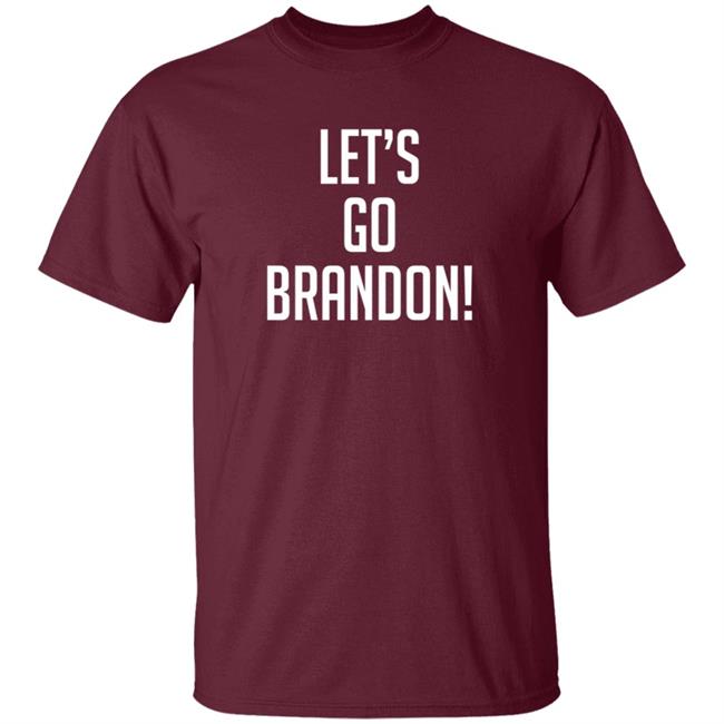 Let's Go Brandon T Shirt Stephanie_SD Let's Go Brandon T Shirt Stephanie_SD
