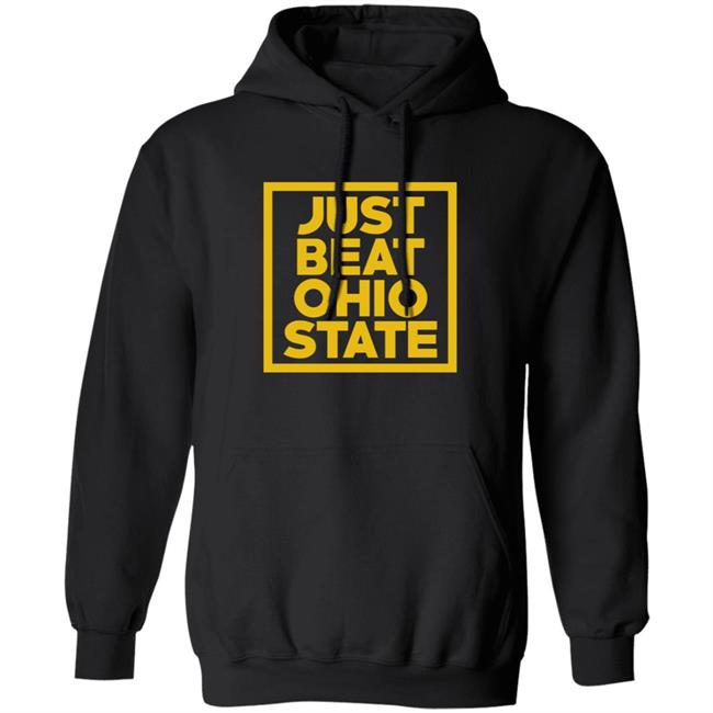 Just Beat Ohio State Hoodie
