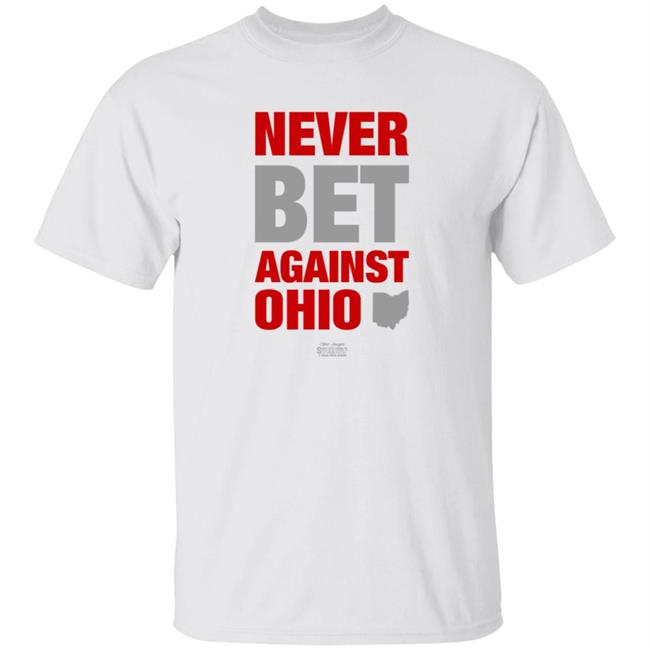 Never Bet Against Ohio Shirt Team Ryan Merch