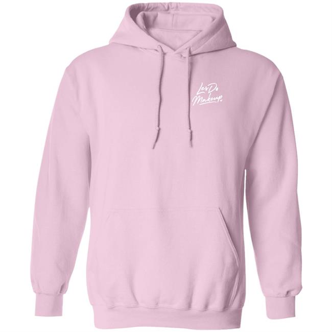 Les Do Makeup Merch Hoodie Les Do Makeup Hooded Sweatshirt Les Do Makeup Merch Hoodie Les Do Makeup Hooded Sweatshirt