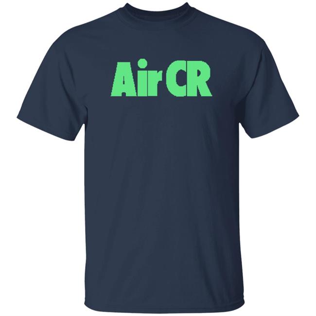 Cr 's Limited Edition Merch Air CR Shirt Cr 's Limited Edition Merch Air CR Shirt