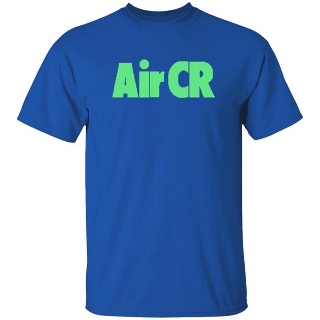 Cr 's Limited Edition Merch Air CR Shirt Cr 's Limited Edition Merch Air CR Shirt