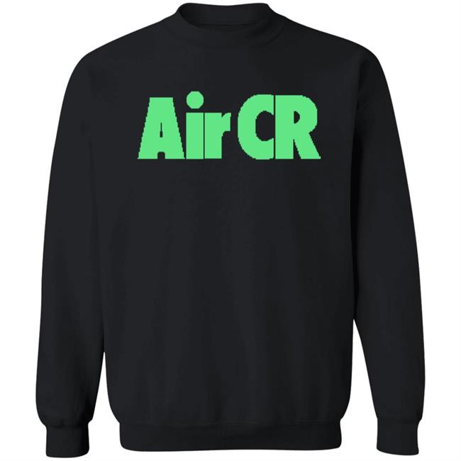 Cr 's Limited Edition Merch Air CR Shirt Cr 's Limited Edition Merch Air CR Shirt