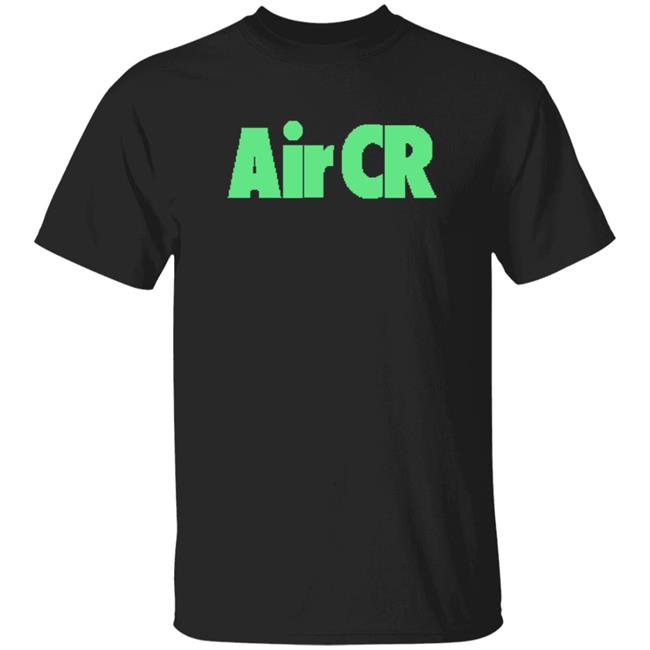 Cr 's Limited Edition Merch Air CR Shirt Cr 's Limited Edition Merch Air CR Shirt