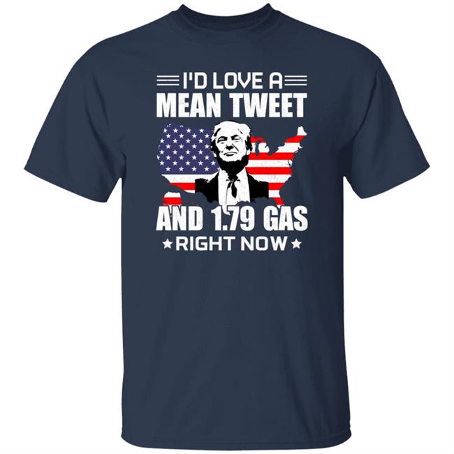 Frank Aiken I'd Love A Mean Tweet And 1.79 Gas Right Now T Shirt Frank Aiken I'd Love A Mean Tweet And 1.79 Gas Right Now T Shirt