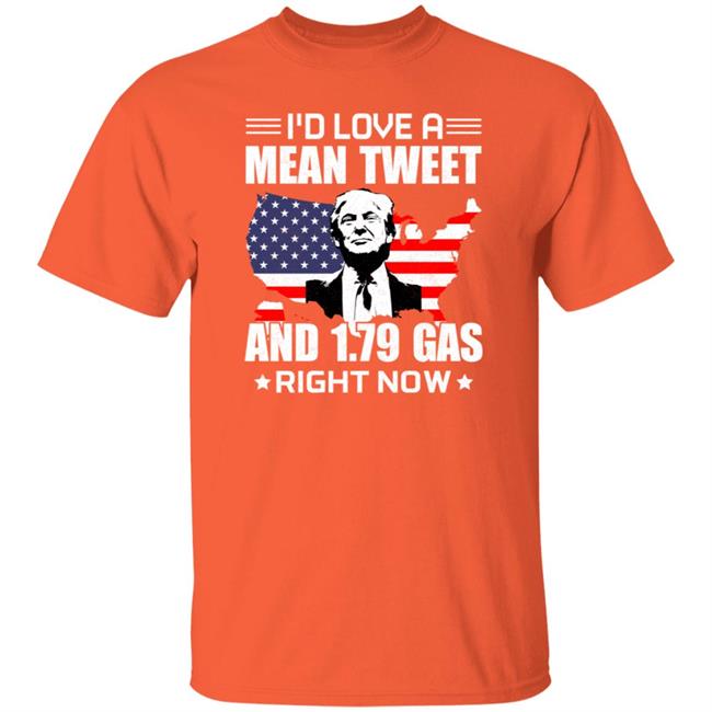 Frank Aiken I'd Love A Mean Tweet And 1.79 Gas Right Now T Shirt Frank Aiken I'd Love A Mean Tweet And 1.79 Gas Right Now T Shirt