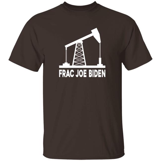 Chad Prather Frac Em Tee Frac Joe Biden Shirt