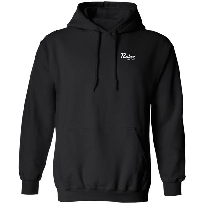Pardon My Take Printed Hoodie