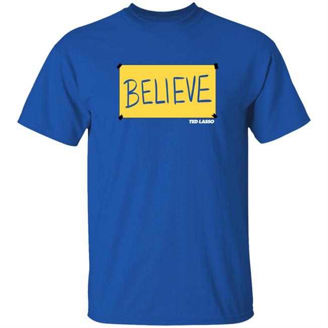 Believe Ted Lasso Shirt Emily Porter