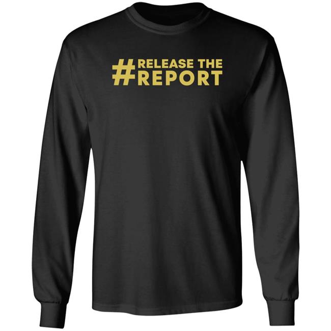 #Releasethereport Hoodie Sweatshirt Release The Report Shirt