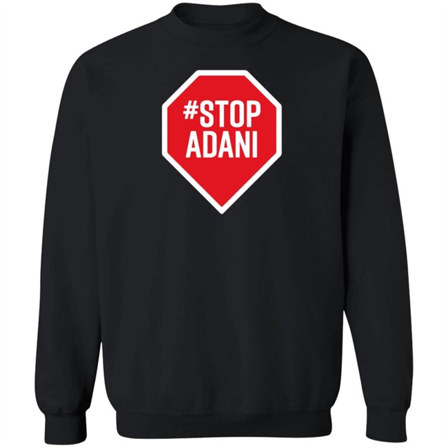 StopAdani Merch StopAdani Black Shirt StopAdani Merch StopAdani Black Shirt