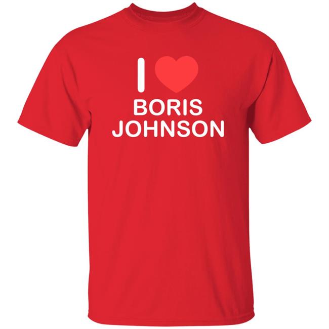 I Love Boris Johnson Shirt