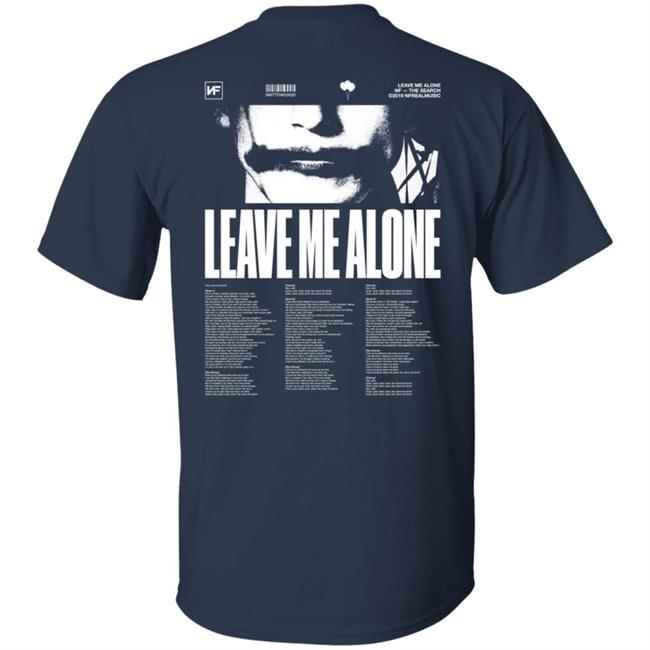 Nf Merch Leave Me Alone Logo Shirt Nf Merch Leave Me Alone Logo Shirt
