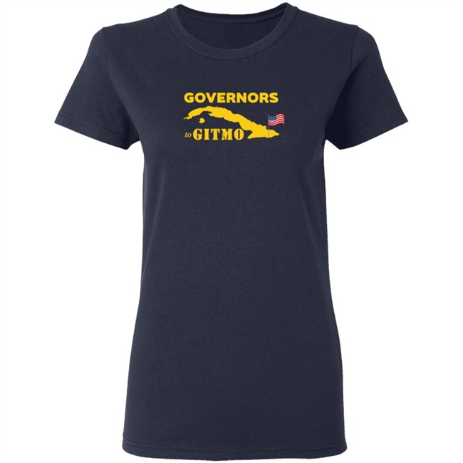 Podcast Merch Your Welcome Governors To Gitmo Shirt Podcast Merch Your Welcome Governors To Gitmo Shirt