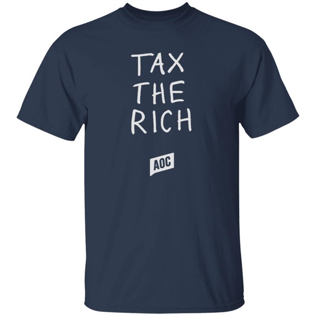 Ocasio Cortez Merch Tax The Rich Sweatshirt Ocasio Cortez Merch Tax The Rich Sweatshirt