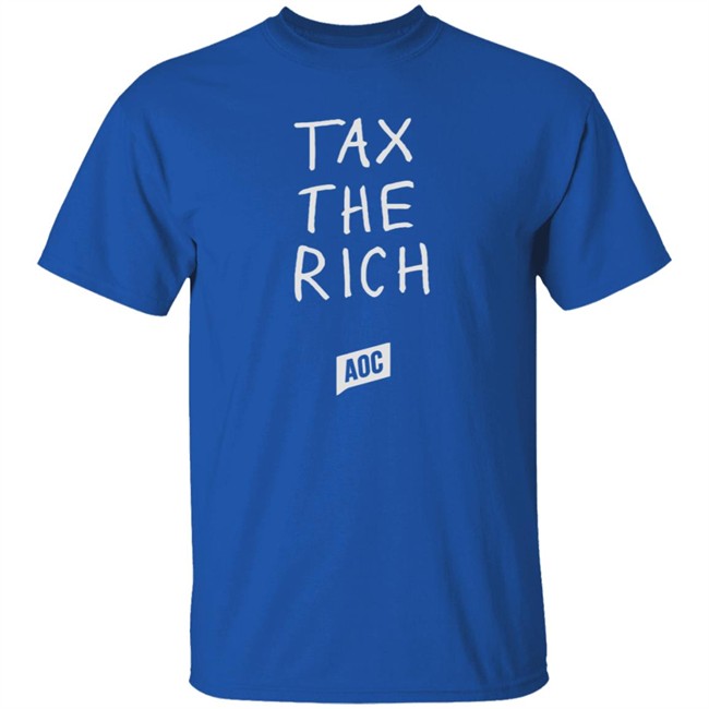 Ocasio Cortez Merch Tax The Rich Sweatshirt Ocasio Cortez Merch Tax The Rich Sweatshirt