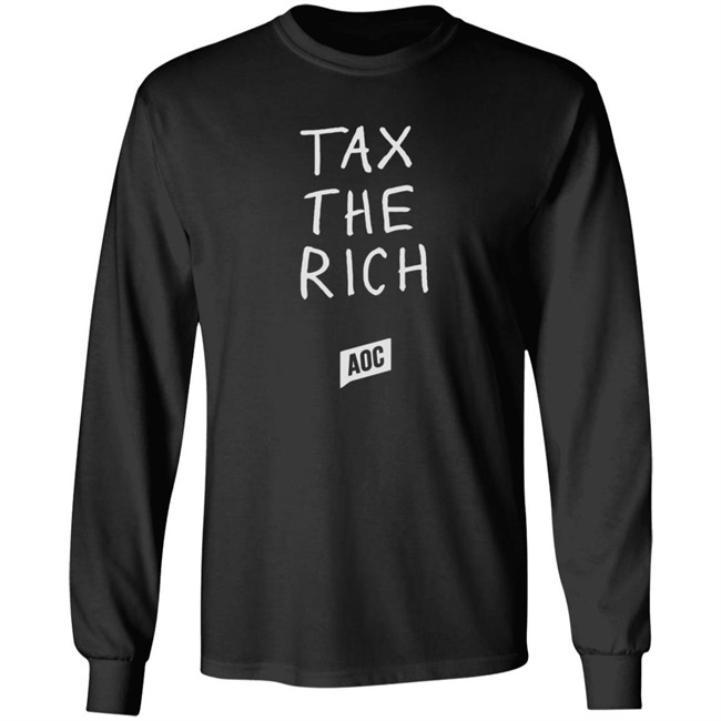 Ocasio Cortez Merch Tax The Rich Sweatshirt Ocasio Cortez Merch Tax The Rich Sweatshirt