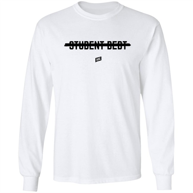 Ocasio Cortez Merch Cancel Student Debt Tee Shirt Ocasio Cortez Merch Cancel Student Debt Tee Shirt