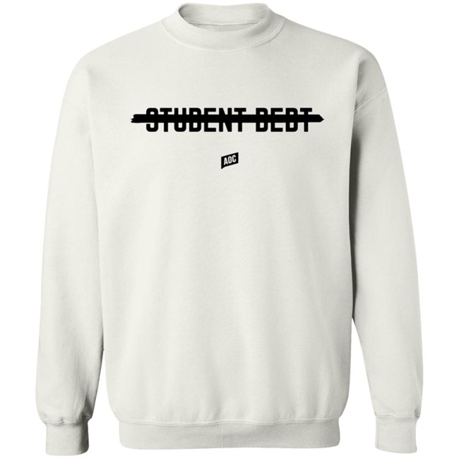 Ocasio Cortez Merch Cancel Student Debt Tee Shirt Ocasio Cortez Merch Cancel Student Debt Tee Shirt