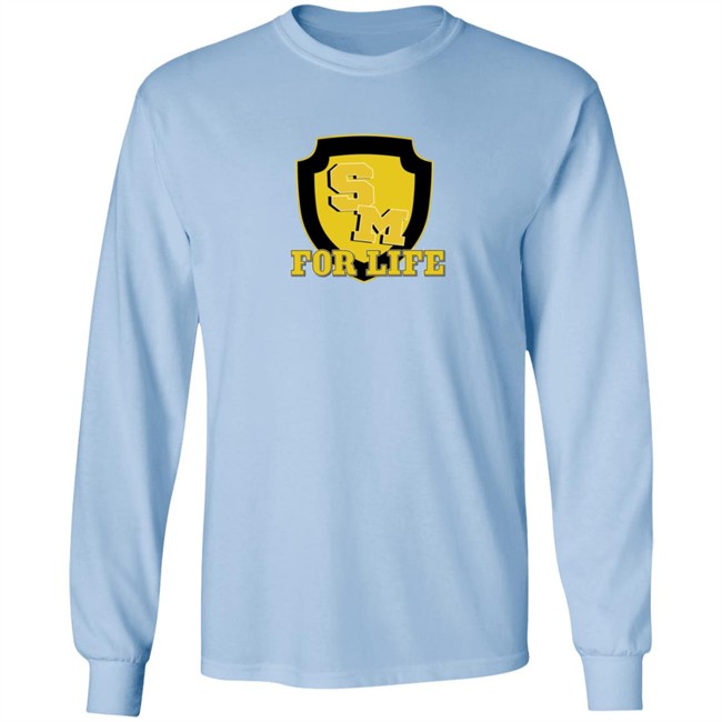 Sm For Life T Shirt Sm For Life T Shirt