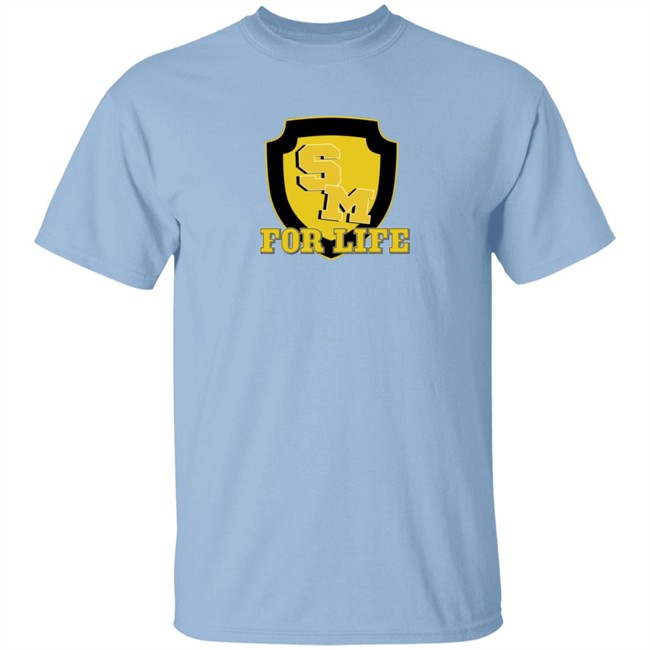 Sm For Life T Shirt Sm For Life T Shirt