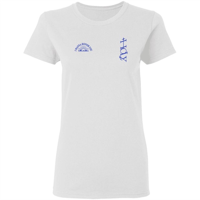 Justin Bieber Holy Merch I Wanna Honor You Holy T Shirt Justin Bieber Holy Merch I Wanna Honor You Holy T Shirt