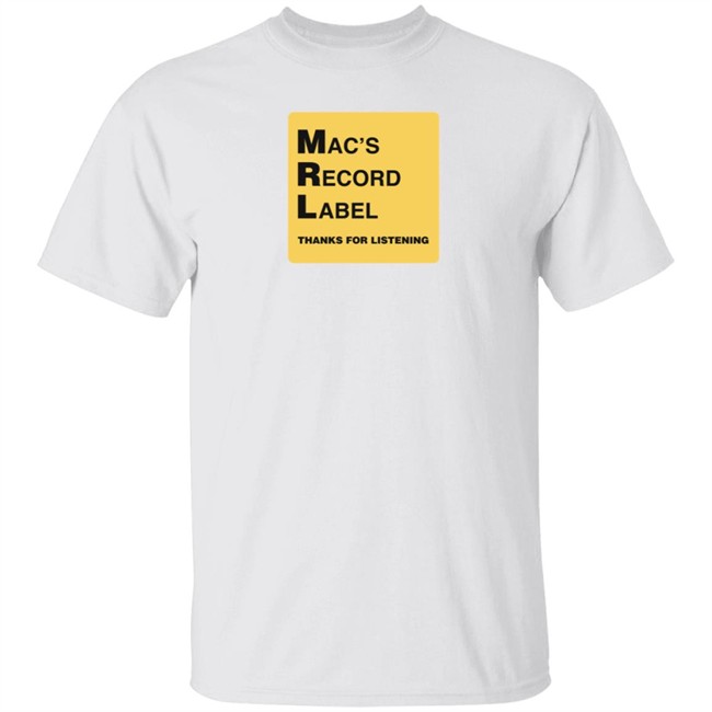 Mac's Record Label Thanks For Listening T Shirt