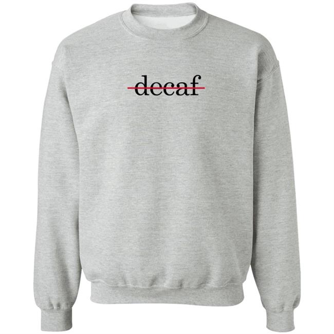 Barstool Store Decaf Sweatshirt Pardon My Take Decaf Crewneck