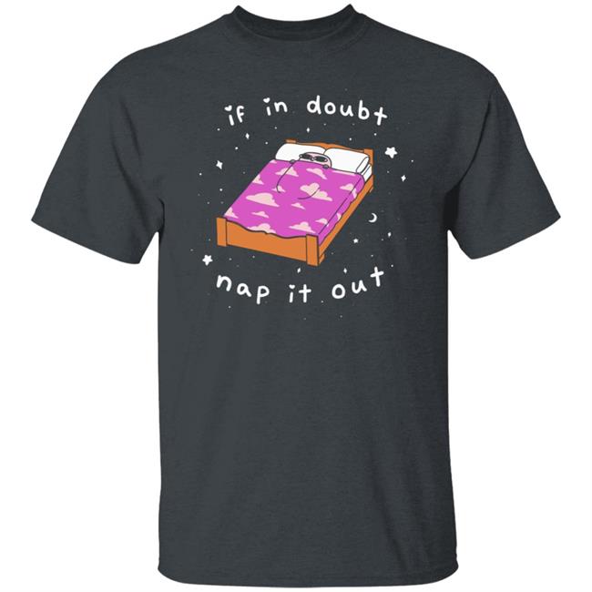 Ketnipz Merch If In Doubt Nap It Out Shirt Ketnipz Ketnipz Merch If In Doubt Nap It Out Shirt Ketnipz