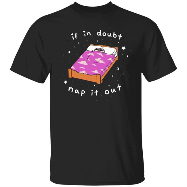 Ketnipz Merch If In Doubt Nap It Out Shirt Ketnipz