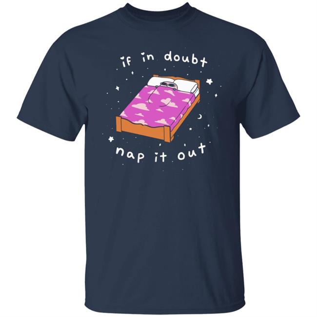 Ketnipz Merch If In Doubt Nap It Out Shirt Ketnipz Ketnipz Merch If In Doubt Nap It Out Shirt Ketnipz