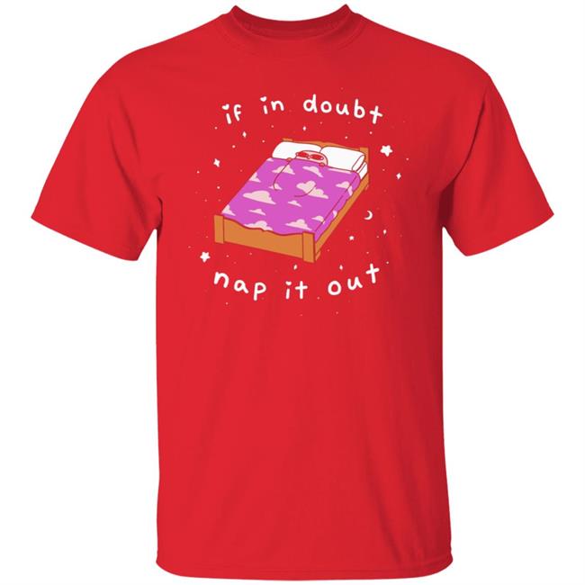 Ketnipz Merch If In Doubt Nap It Out Shirt Ketnipz Ketnipz Merch If In Doubt Nap It Out Shirt Ketnipz