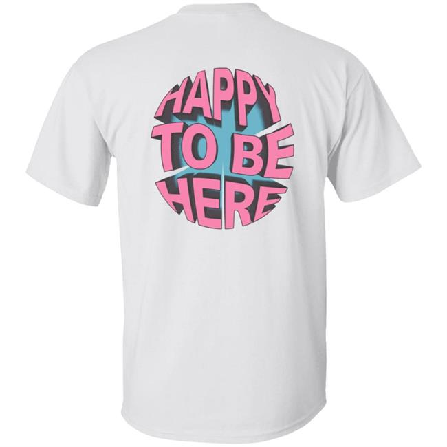Space Zebra Merch Happy To Be Here Ice Blue T Shirt Space Zebra Merch Happy To Be Here Ice Blue T Shirt