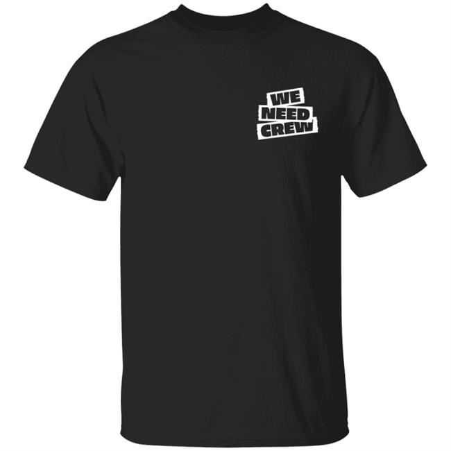 5Sos Merch We Need Crew Tee Shirt