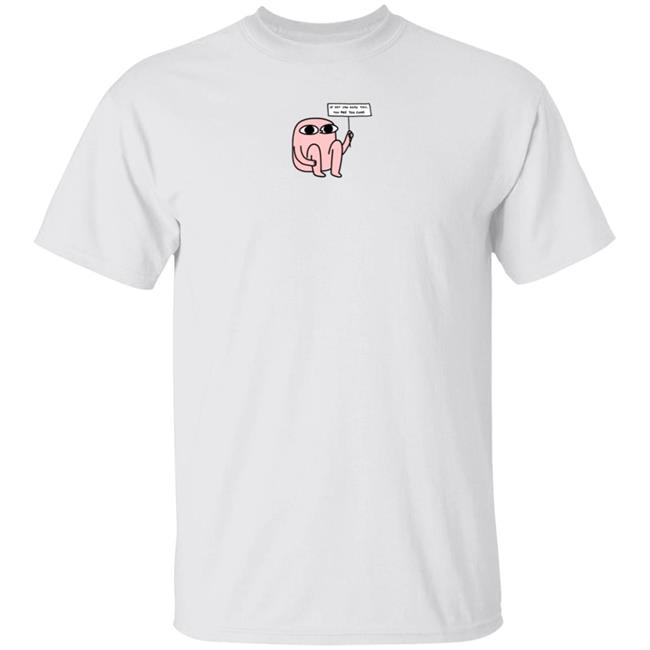 Ketnipz Merch Too Close White Tee Ketnipz Merch Shirt