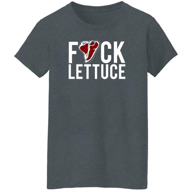 Fuck Lettuce T Shirt Gia Marie Macool Tactical Life Merch Fuck Lettuce T Shirt Gia Marie Macool Tactical Life Merch