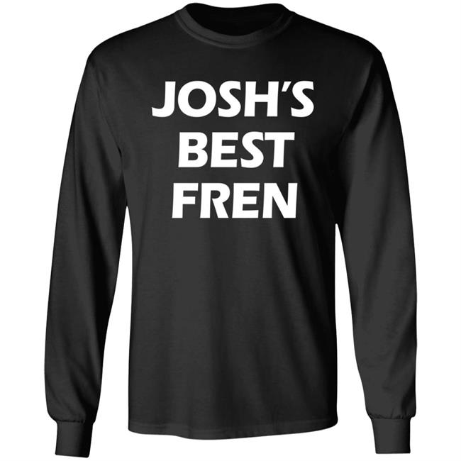 Josh’S Best Fren Style Hoodie Josh’S Best Fren Style Hoodie