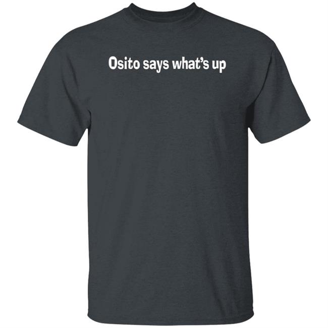 Atkins Estimond Osito Says What's Up T Shirt #OsitoSaysWhatsUp