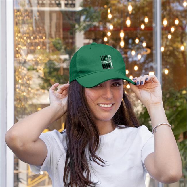 I Hope To See You Fucking Die Shirt Green