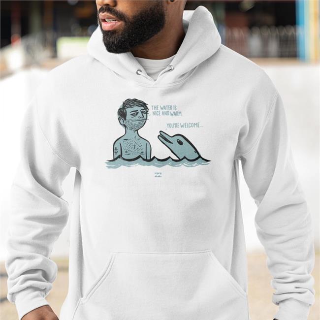 Blursedimages The Water Is Nice And Warm You're Welcome T Shirt Billabong