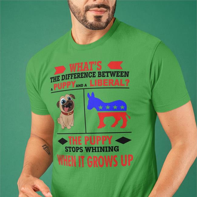 What's The Difference Between A Puppy And A Liberal Shirt Chronic1776