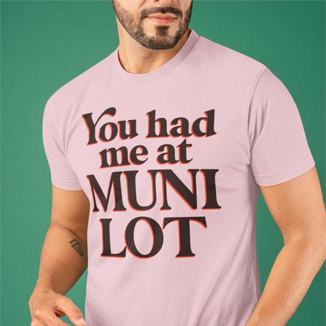 You Had Me At Muni Lot Tee White Yvettemlaboy