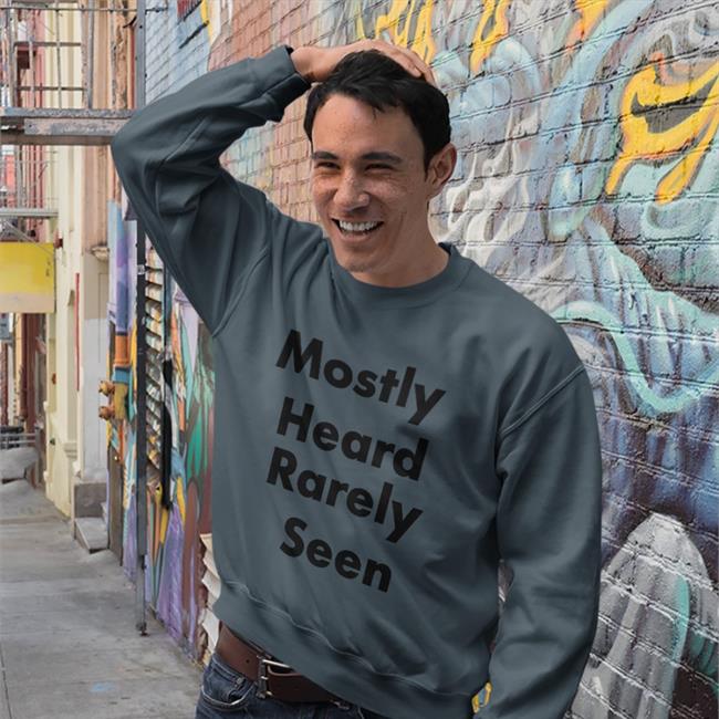Mostly Heard Rarely Seen Shirts