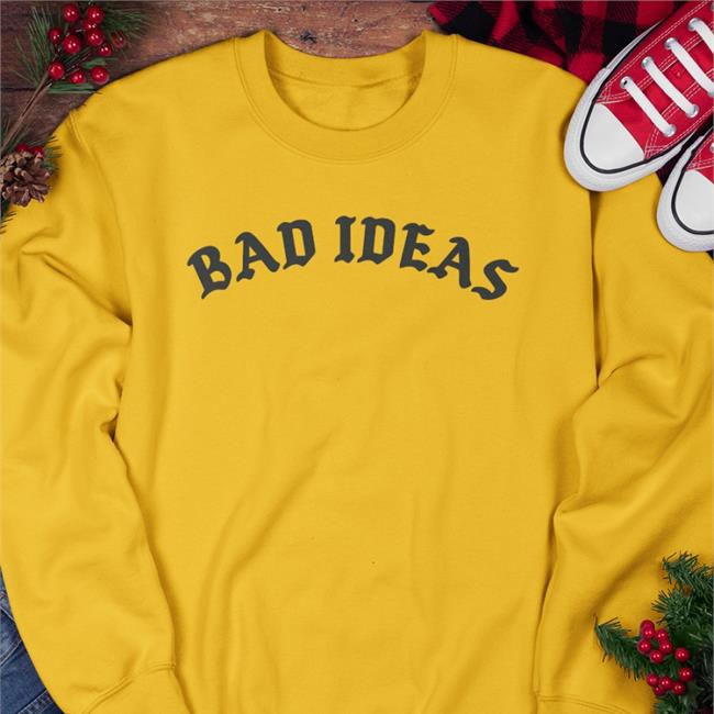 Bad Ideas Tee