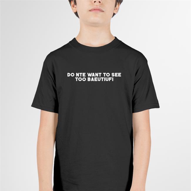 Poorly Translated Shirts Do Nte Want To See Too Baeutiufi Sweatshirt Black Translatedtees