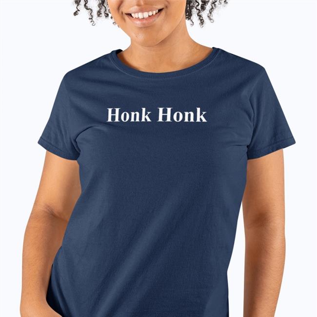 Honk Honk Tee Shirt