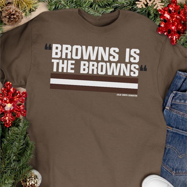 Browns Is The Browns Hoodie
