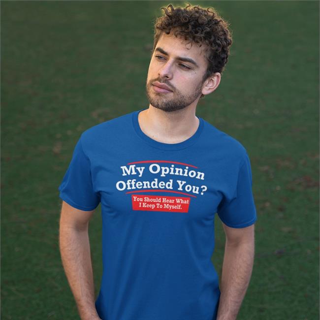 My Opinion Offended You You Should Hear What I Keep To Myself Long Sleeve Tee Shirt Dearauntcrabby Black