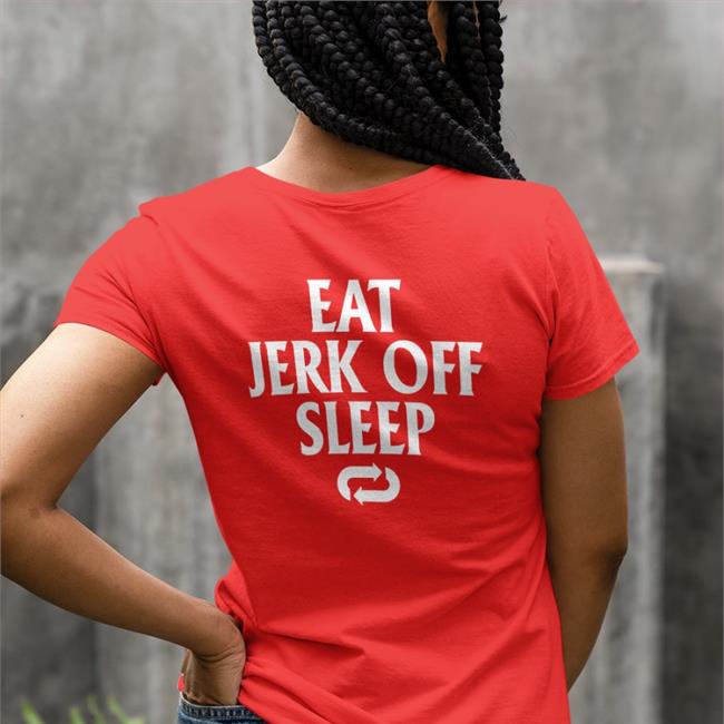 Shirtsthtgohard Eat Jerk Off Sleep Sweatshirt